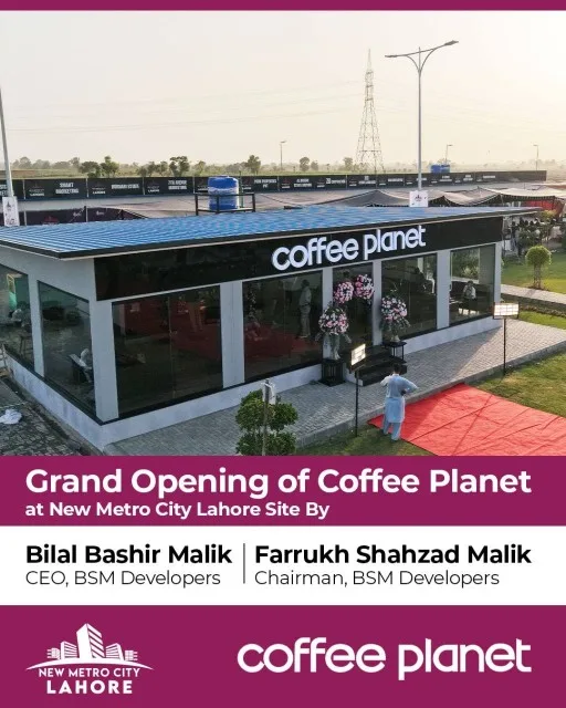 Coffee Planet Grand Opening at the New Metro City Lahore Dealers' Enclave.